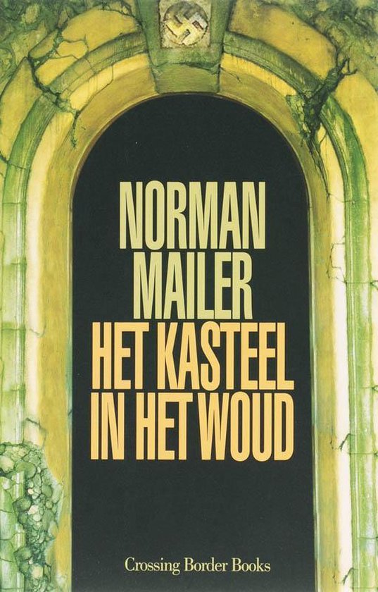 Het Kasteel In Het Woud - Norman Mailer
