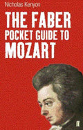 Faber Pocket Guide to Mozart - sir nicholas kenyon