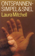 Ontspannen - simpel & snel - Laura Mitchell