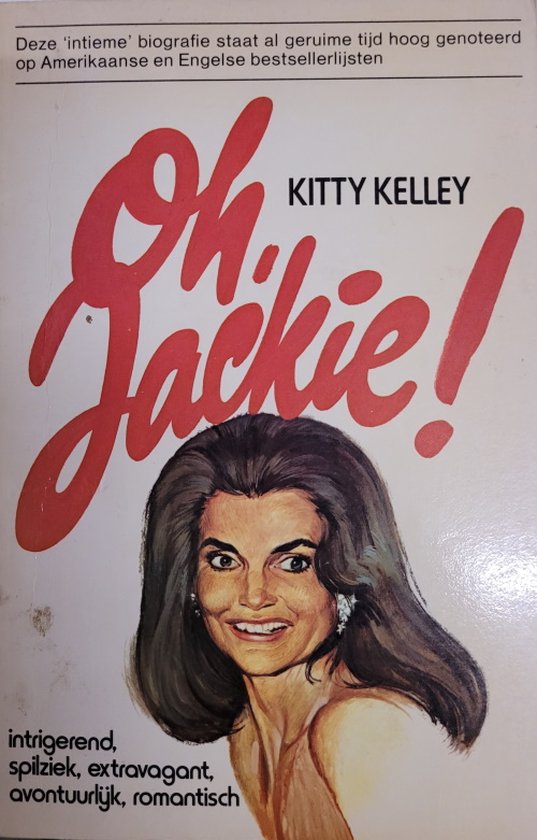 Oh jackie - Kitty Kelley, Jolien Zwarts