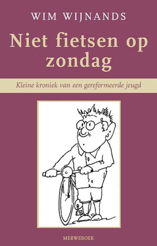 Niet Fietsen Op Zondag - W. Wijnands