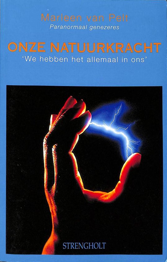Onze Natuurkracht - Pelt M. van
