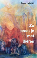 Zo Praat Je Met Dieren Pap - Huisman Focco