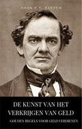 De kunst van het verkrijgen van geld - P.T. Barnum