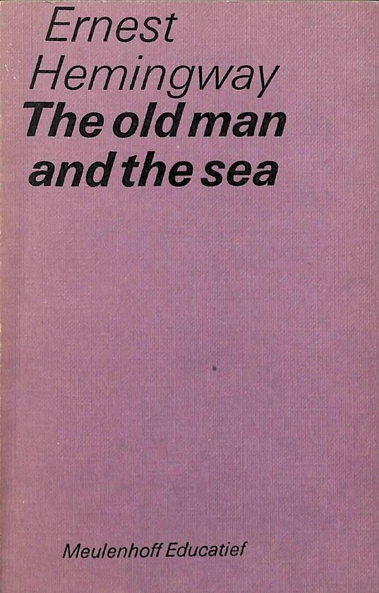 The old man and the sea - Ernest Hemingway