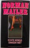Echte kerels dansen niet - Norman Mailer