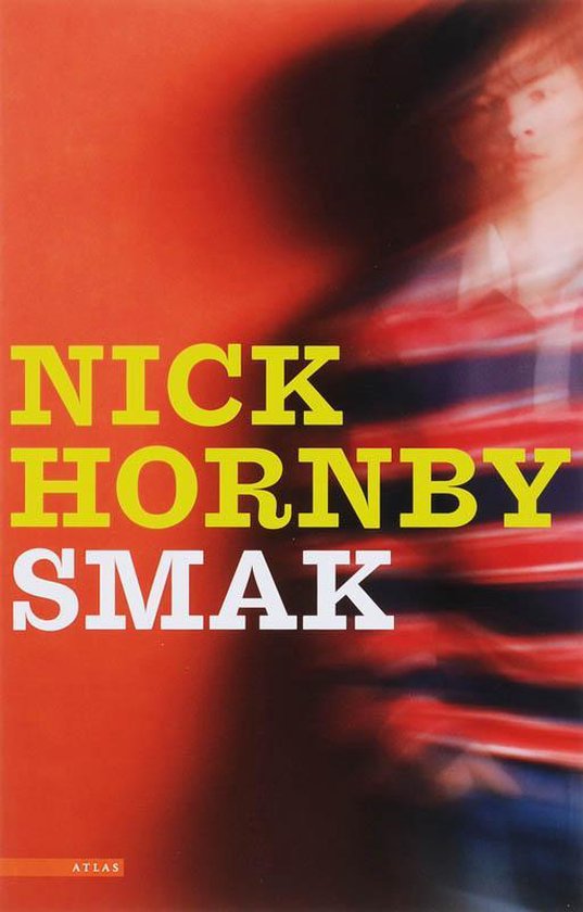 Smak - Nick Hornby, Hornby, Nick