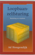 Loopbaanzelfsturing - Adriaan Hoogendijk