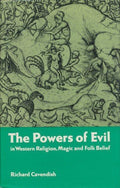 The powers of evil in Western religion, magic and folk belief - Richard Cavendish