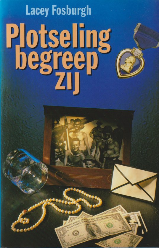 Plotseling begreep zij - Lacey Fosburgh