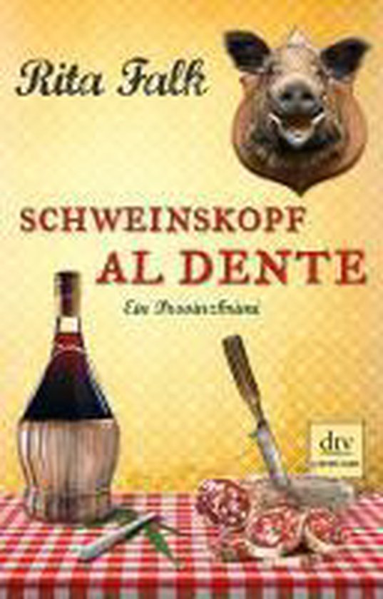 Schweinskopf al dente - Rita Falk, Thomas Schulz