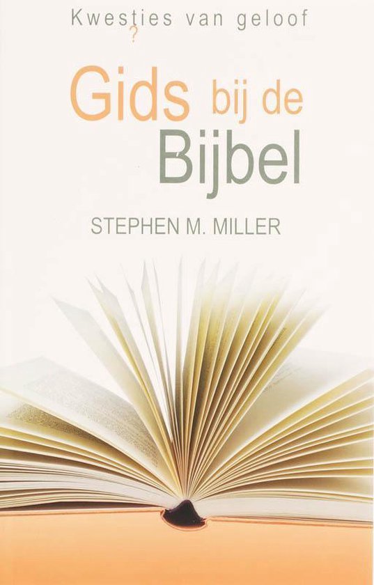 Gids Bij De Bijbel - Stephen M. Miller
