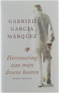 Herinneringen Aan Mijn Droeve Hoeren - Gabriel Garcia Marquez