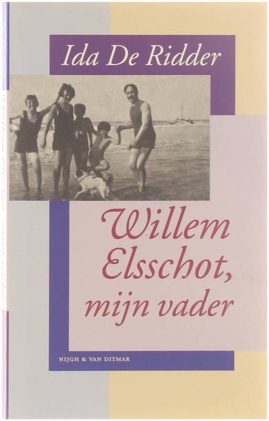 Willem Elsschot, mijn vader - Ridder