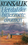 Dal der bitterzoete dromen - Heinz G. Konsalik