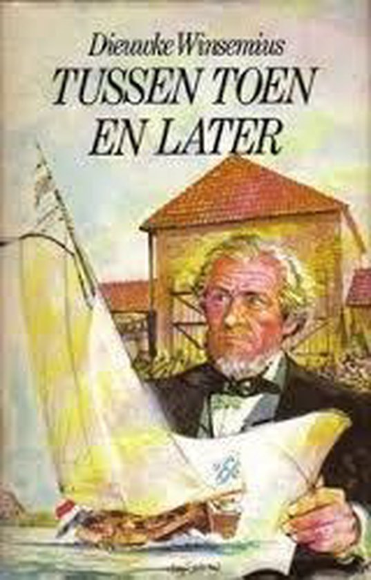 Tussen toen en later - Dieuwke Winsemius