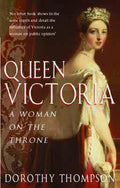 Queen Victoria - Dorothy Thompson