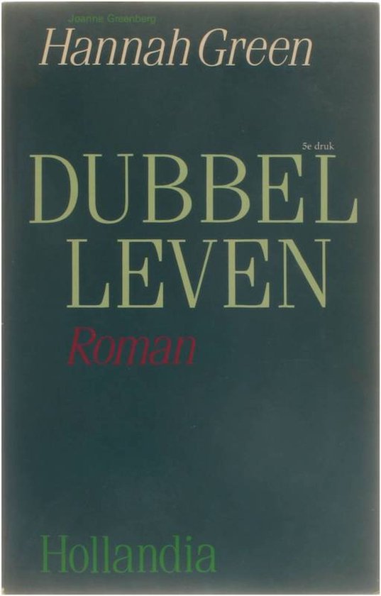 Dubbel Leven : Roman - Hannah Green