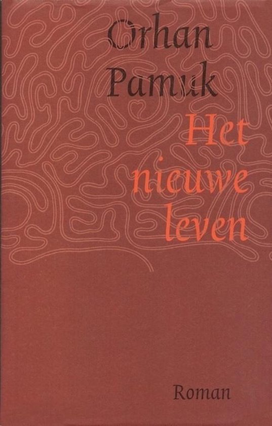 Nieuwe Leven - Orhan Pamuk