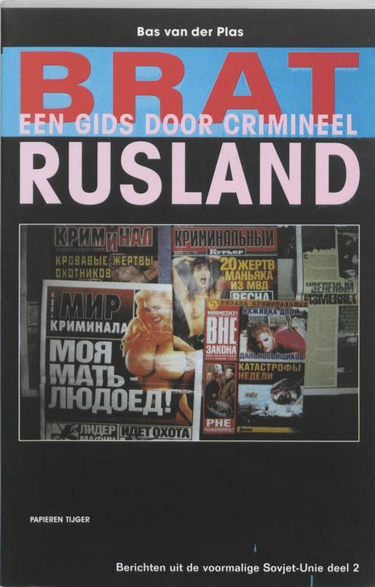 Brat, Gids Door Crimineel Rusland - B. Van Der Plas