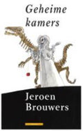 Geheime Kamers - Brouwers J., Jeroen Brouwers