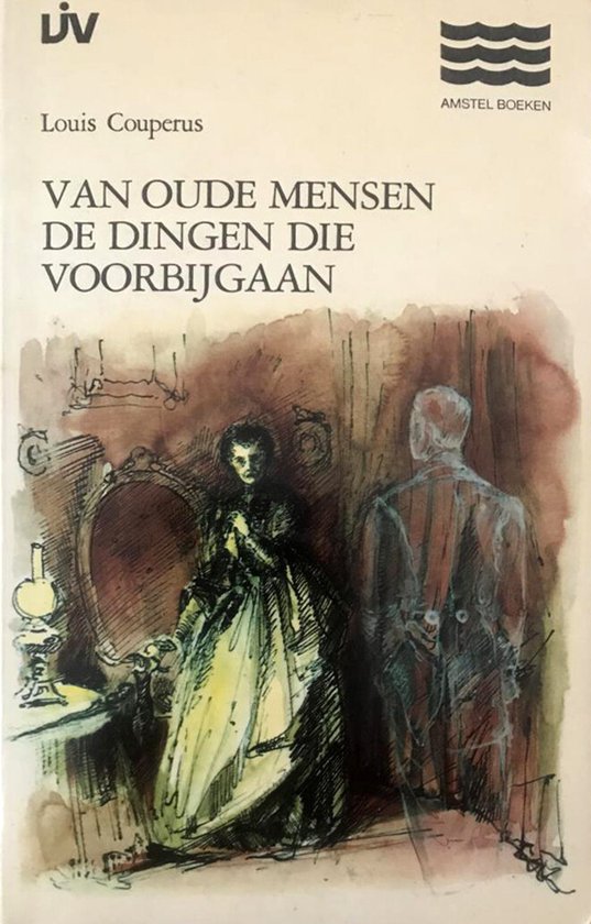 Van oude mensen de dingen die voorbijgaan - Louis Couperus