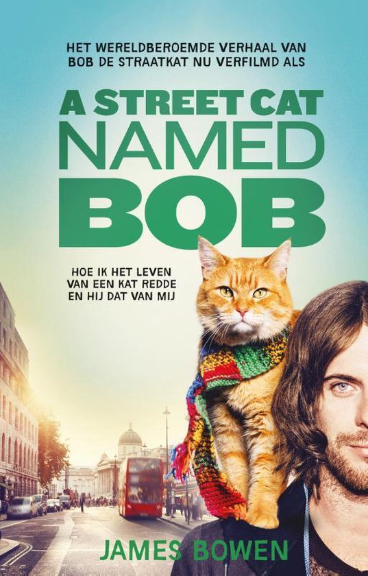A street cat named Bob - James Bowen