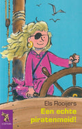 Een echte piratenmeid! - Els Rooijers