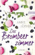 Das Brombeerzimmer - Anne Topfer