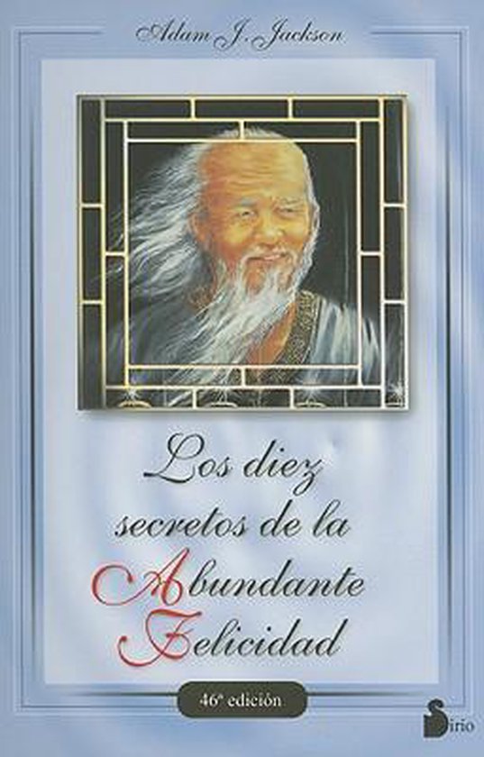 Los 10 Secretos de la Abundante Felicidad - Adam J Jackson
