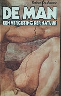 'DE MAN', VERGISSING DER NATUUR - Rainer Knussmann