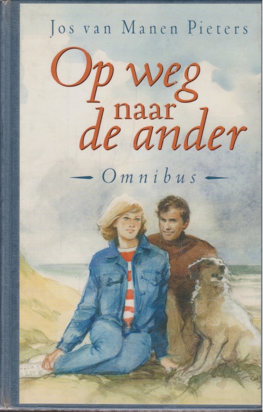 Op Weg Naar De Ander - Jos Van Manen - Pieters, Jos Pieters van Manen