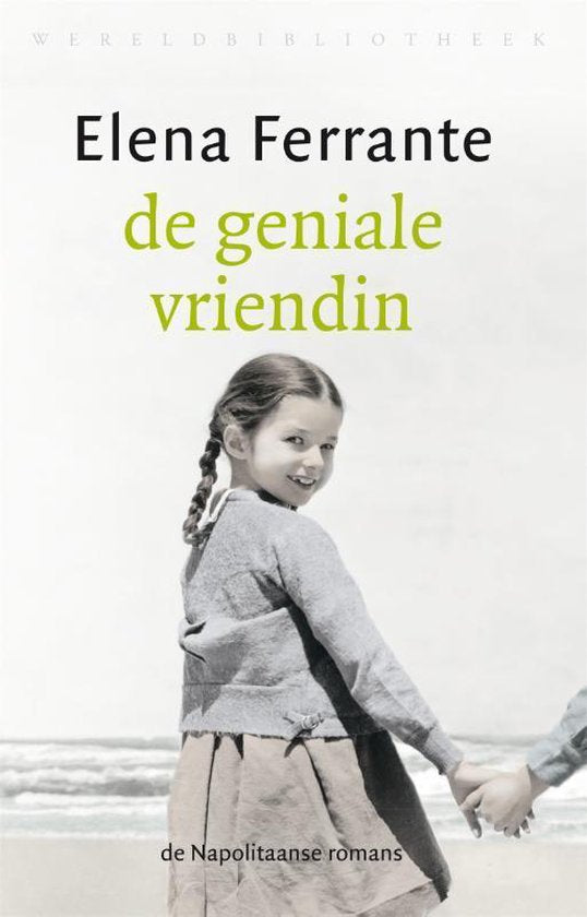 De Napolitaanse romans 1 - De geniale vriendin - Elena Ferrante