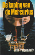 Kaping van de Mercurius. - Jean - Francois Melis. - Jean - Francois Melis., Theo C.M. Kooyman