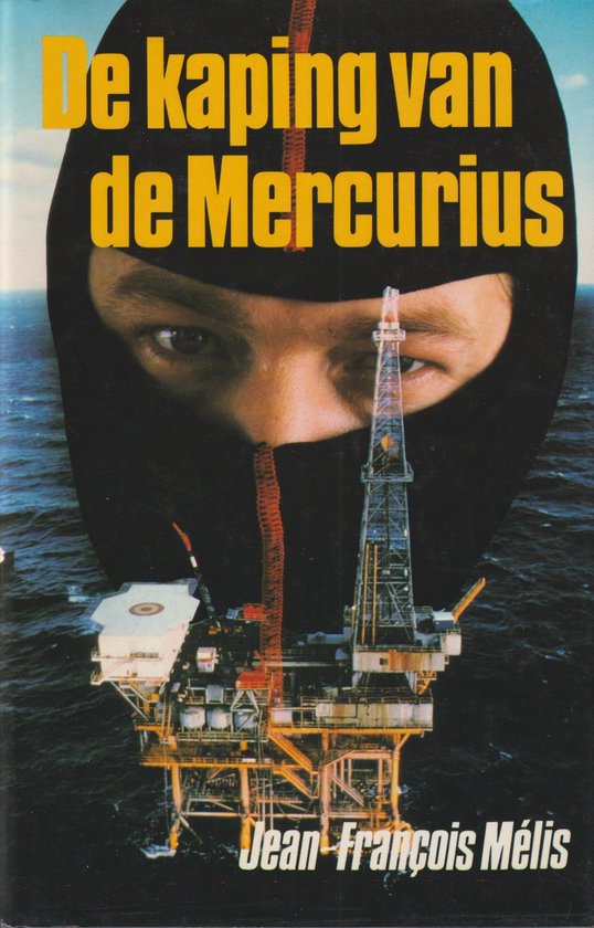 Kaping van de Mercurius. - Jean - Francois Melis. - Jean - Francois Melis., Theo C.M. Kooyman