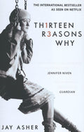 Thirteen Reasons Why - Jay Asher