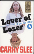 YOUR CHOICE lover of loser - Carry Slee, C. Slee