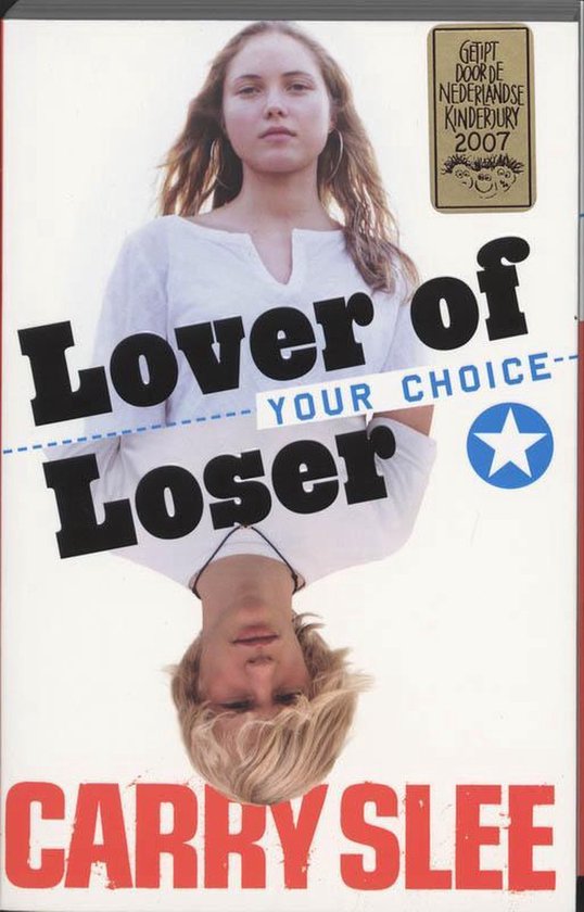 YOUR CHOICE lover of loser - Carry Slee, C. Slee