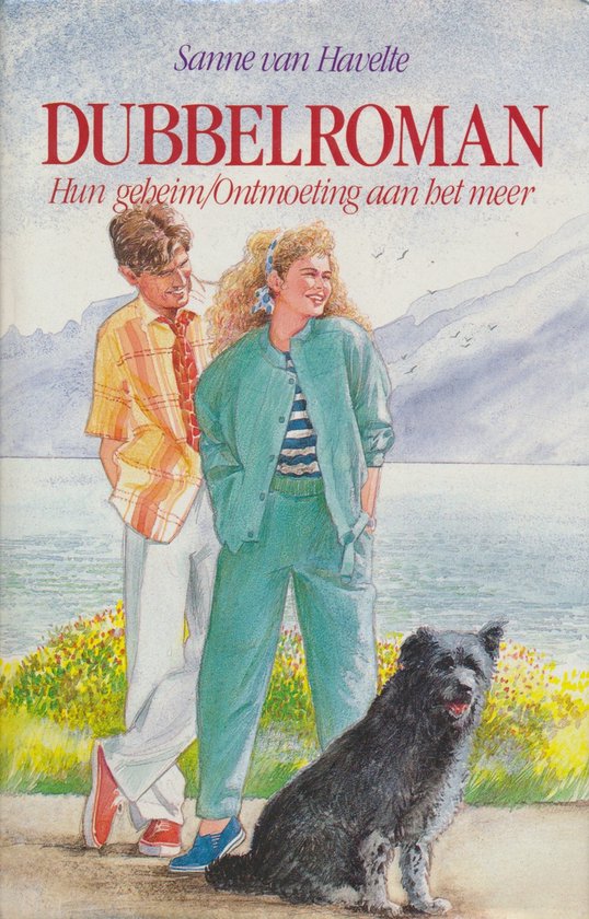 Hun geheim/Ontmoeting aan het meer - Sanne van Havelte, Onbekend