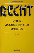 Recht voor maatschappelijk werkers - Friederichs