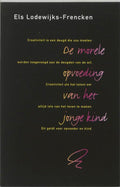 Morele Opvoeding Van Jonge Kind 4E Dr - E. Lodewijks - Frencken