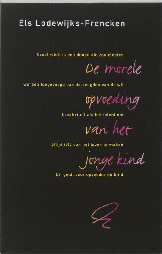 Morele Opvoeding Van Jonge Kind 4E Dr - E. Lodewijks - Frencken