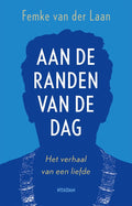 Aan de randen van de dag - Femke van der Laan