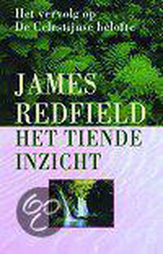 Tiende Inzicht - James Redfield, Karin van Grieken
