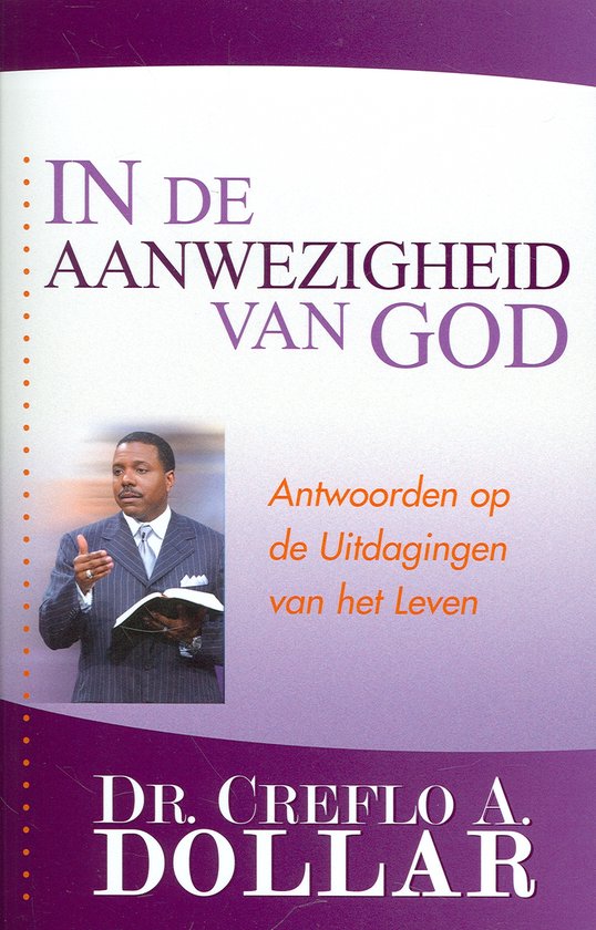 In de aanwezigheid van God - Dollar, C.A.