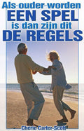 Als ouder worden een spel is, zijn dit de regels - C. Carter - Scott