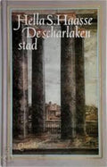 Scharlaken stad - Hella S. Haasse, Hella Haasse