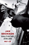 Baltische zielen - Jan Brokken