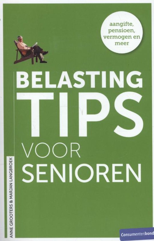 Belastingtips voor senioren - Anne Grooters, Marjan Langbroek