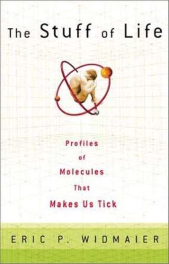 Stuff of Life - Eric P. Widmaier